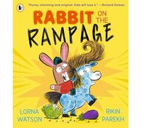 Rabbit on the Rampage: "Funny, charming and original. Kids will love it." Richard Osman