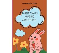 RABBIT TAVO'S AMAZING ADVENTURES
