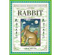 Rabbit (The Chinese Horoscopes Library)
