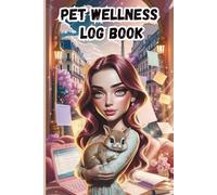 Rabbit Wellness Log Book - 30+ Page Health Tracker & Care Journal for Your Bunny
