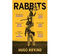 Rabbits: included in The Times best paperback books of 2025: 'Darkly funny as Saltburn, but with kilts' - Val McDermid