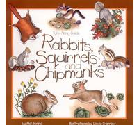 Rabbits, Squirrels and Chipmunks (Take Along Guides)