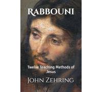 Rabbouni: Twelve Teaching Methods of Jesus