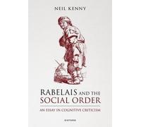 Rabelais and the Social Order: An Essay in Cognitive Criticism