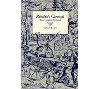 Rabelais Carnival: Text, Context, Metatext: 10 (The New Historicism: Studies in Cultural Poetics)