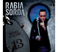 Rabia Sorda - Hotel Suicide