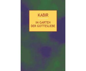 Rabindranath Ta Im Garten der Gottesliebe: 112 Gedichte des indischen (Hardback)