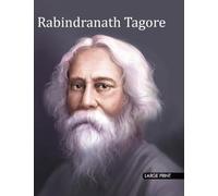 Rabindranath Tagore: Large Print