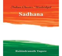 Rabindranath Tagore Sadhana Book - Paperback in White Rabindranath Tagore White