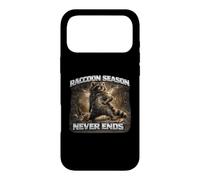 Raccon Season Never Ends Funny Raccoon Gift Case for iPhone 17 Pro Max