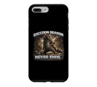 Raccon Season Never Ends Funny Raccoon Gift Case for iPhone 7 Plus/8 Plus