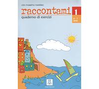 raccontami 1. Übungsheft: Quaderno di esercizi
