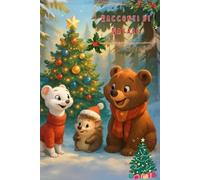 Racconti di Natale: Storie di Natale: Magia e Meraviglia sotto l'Albero