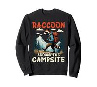 Raccoon Around The Campsite Funny Outdoor Hiker Pun Sweatshirt