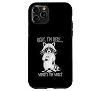 Raccoon Coffee Lover Where's the Work Funny Case for iPhone 11 Pro