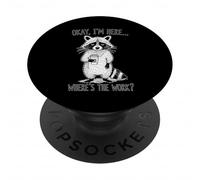 Raccoon Coffee Lover Where's the Work Funny PopSockets Adhesive PopGrip