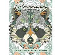 Raccoon Coloring Book For Adults: Easy Mandala Patterns for Relaxation, Cute Illustrations For Men and Women