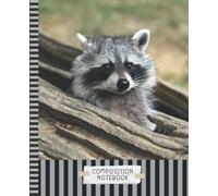 Raccoon Composition Notebook Wide Ruled: 7.5 x 9.25 Blank Paper / 108 Pages / Stationery Gift for Note Taking - Writing - Doodles / Wildlife Animal Art Photo Theme Cover