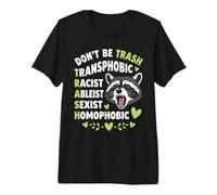 Raccoon Don't Be Trash LGBTQ Equality Ally Design Premium T-Shirt