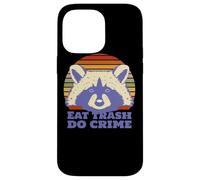 Raccoon Eat Trash Do Crime Case for iPhone 14 Pro Max