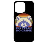 Raccoon Eat Trash Do Crime Case for iPhone 15 Pro Max