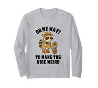 Raccoon Gardening On My Way to Make The Vibe Weird Plants Long Sleeve T-Shirt