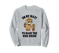 Raccoon Gardening On My Way to Make the Vibe Weird Plants Sweatshirt