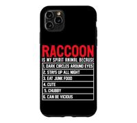 Raccoon Is My Spirit Animal Because Dark Circles Around Eyes Case for iPhone 11 Pro Max