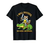 Raccoon Knight I Will Succeed Because I Am Insane Boys Girls T-Shirt