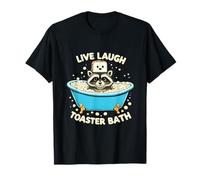 Raccoon Live Laugh Toaster Bath T-Shirt