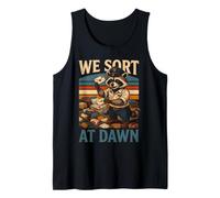 Raccoon Mail Carrier We Sort At Dawn Letters Tank Top
