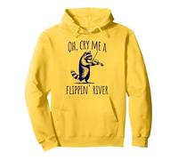 Raccoon Playing Violin: Oh, Cry Me A Flippin' River Pullover Hoodie