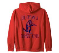 Raccoon Playing Violin: Oh, Cry Me A Flippin' River Zip Hoodie