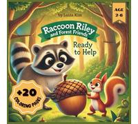 Raccoon Riley and the Forest Friends: Ready to Help (Racoon Riley and the Forest Friends)