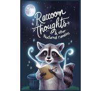 Raccoon Thoughts & Other Nocturnal Rambles - A Funny, Relatable Journal for Late-Night Thoughts, Overthinking & Midnight Musings