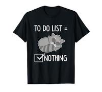Raccoon Tired Todo List Gar Not Lazy Raccoon T-Shirt