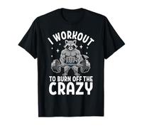 Raccoon Workout to Burn Off The Crazy Gym Humor T-Shirt