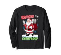 Raccoons for Everybody Men Women Kids Funny Christmas Long Sleeve T-Shirt