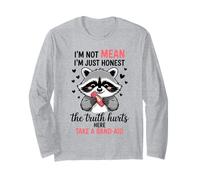 Raccoons I'm Not Mean I'm Just Honest The Truth Hurts Here Long Sleeve T-Shirt