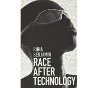 Race After Technology by Ruha Benjamin | Paperback | 2019