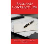 Race and Contract Law (African-Centered Law Collection)