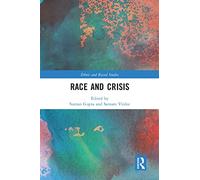 Race and Crisis (Ethnic and Racial Studies)