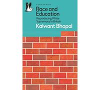 Race and Education – Reproducing White Supremacy in Britain – Penguin Books