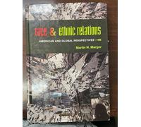 Race and Ethnic Relations: American and Global Perspectives