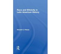 Race and Ethnicity in Latin American History