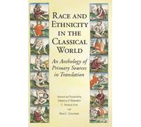 Race and Ethnicity in the Classical World : An Anthology of Primary Sources in Translation