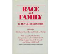 Race and Family in the Colonial South
