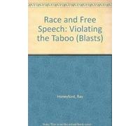 Race and Free Speech: Violating the Taboo: 6 (Blasts S.)