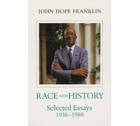 Race and History: Selected Essays, 1938-1988