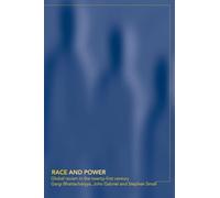 Race and Power: Global Racism in the Twenty First Century